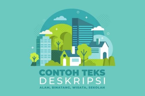 Contoh Teks Deskripsi beserta Strukturnya (Berbagai Tema) - serupa.id