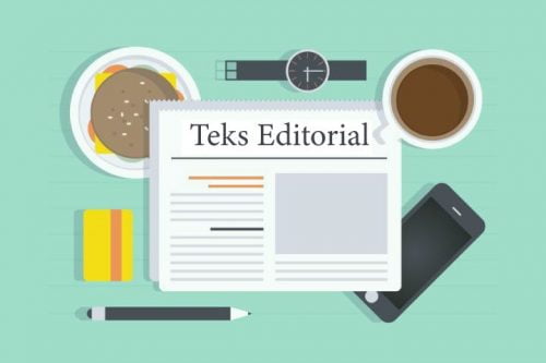 Contoh Teks Editorial beserta Strukturnya (Berbagai Tema) - serupa.id