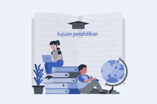 Tujuan Pendidikan: Pengertian, Tujuan Menurut Ahli, Ideologi, Dsb ...